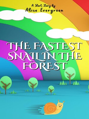 cover image of The Fastest Snail in the Forest